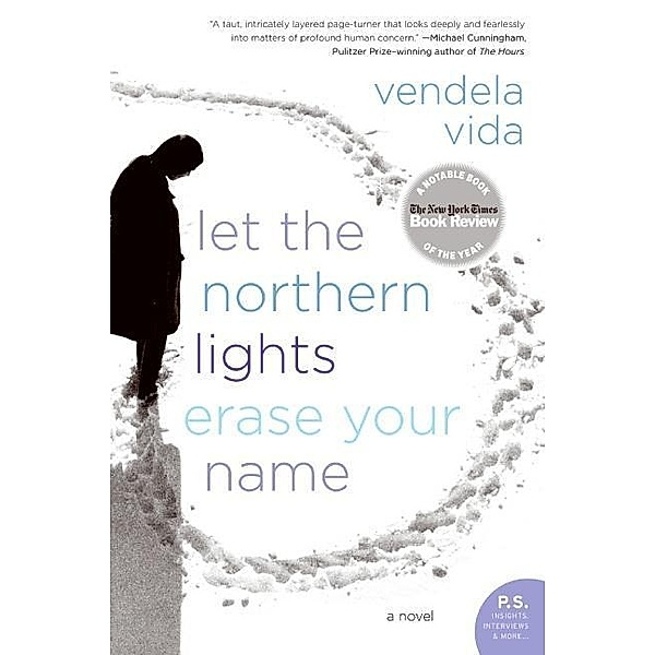 Let the Northern Lights Erase Your Name, Vendela Vida