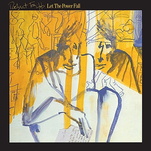 Let The Power Fall (An Album Of Frippertronics) (2 (Vinyl), Robert Fripp