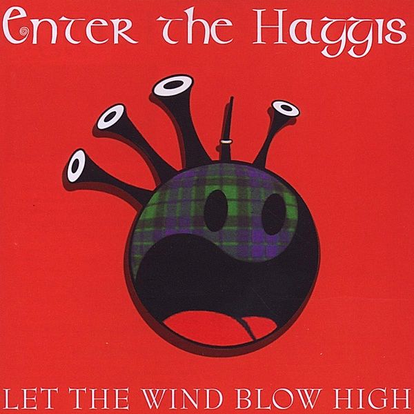 Let The Wind Blow High, Enter The Haggis