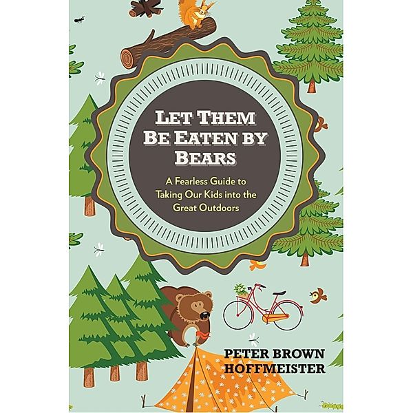 Let Them Be Eaten By Bears, Peter Brown Hoffmeister