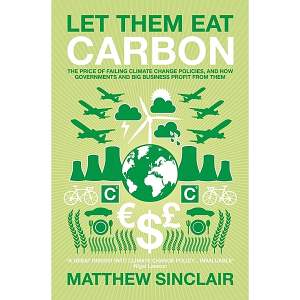 Let Them Eat Carbon, Matthew Sinclair