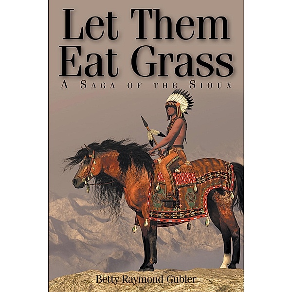 Let Them Eat Grass, Betty Raymond Gubler