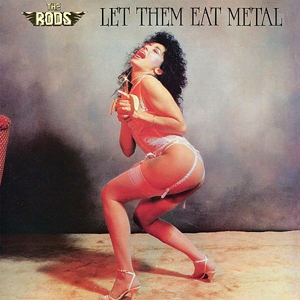 Let Them Eat Metal (Black Vinyl), The Rods