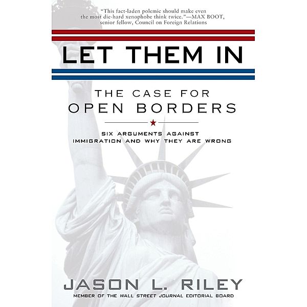 Let Them In, Jason L. Riley