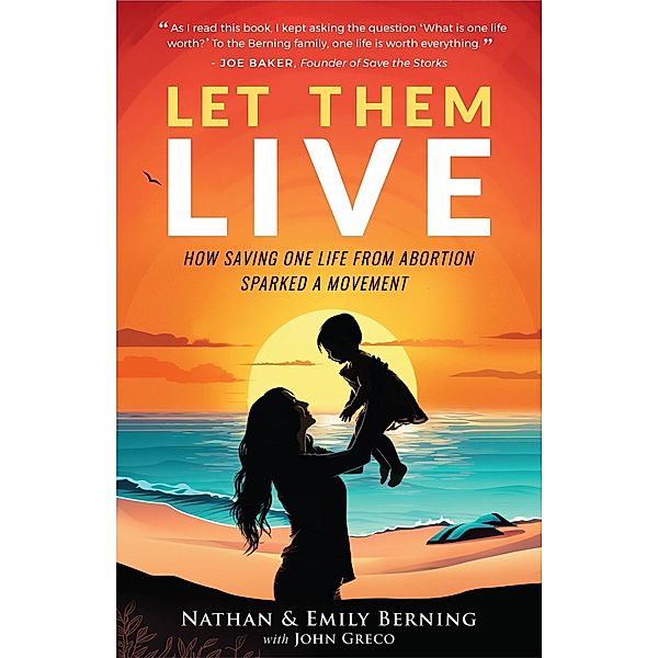 Let Them Live, Nathan Berning, Emily Berning, John Greco