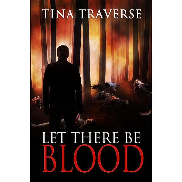 Let There Be Blood, Tina Traverse