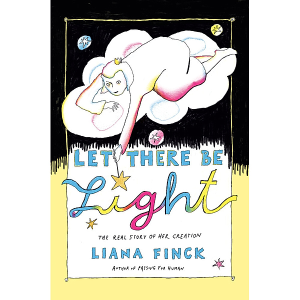 Let There Be Light, Liana Finck