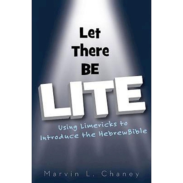 Let There Be Lite - eBook [ePub], Marvin L. Chaney