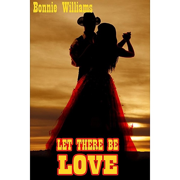 Let There Be Love, Bonnie Williams