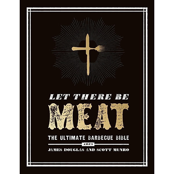 Let There Be Meat, James Douglas, Scott Munro