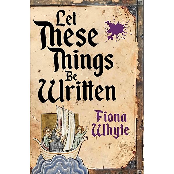 Let These Things Be Written, Fiona Whyte