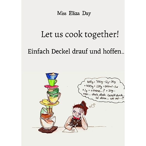 Let us cook together!, Miss Eliza Day