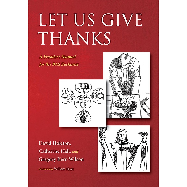 Let Us Give Thanks, David Holeton, Catherine Hall, Gregory Kerr-Wilson