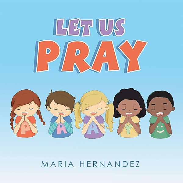 Let Us Pray, Maria Hernandez