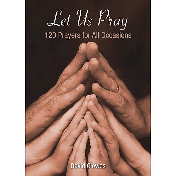 Let Us Pray / David C Cook, David Clowes