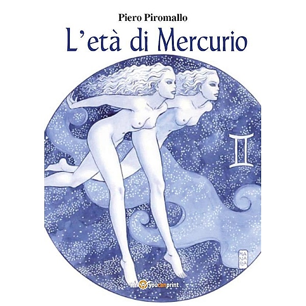 L'età di Mercurio, Piero Piromallo
