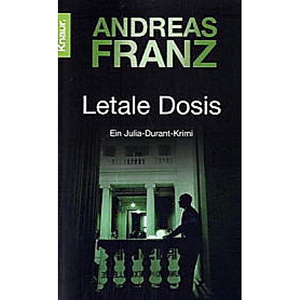 Letale Dosis / Julia Durant Bd.3, Andreas Franz