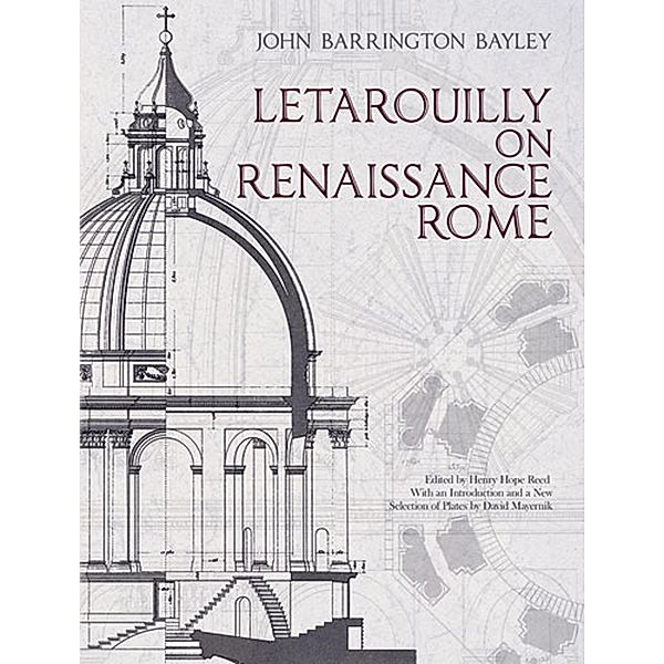 Letarouilly on Renaissance Rome, John Barrington Bayley