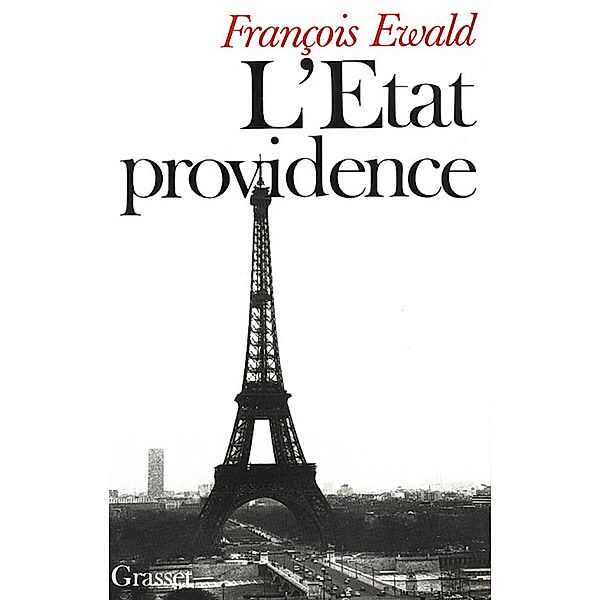 L'état providence / Littérature, François Ewald