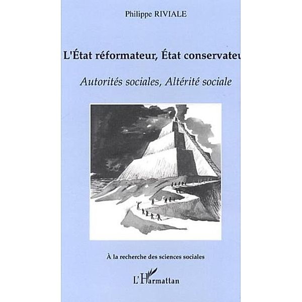 L'etat reformateur, etat conservateur / Hors-collection, Riviale Philipe