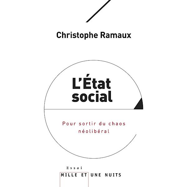 L'Etat social / Essais, Christophe Ramaux