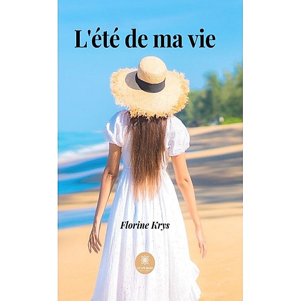 L'été de ma vie, Florine Krys