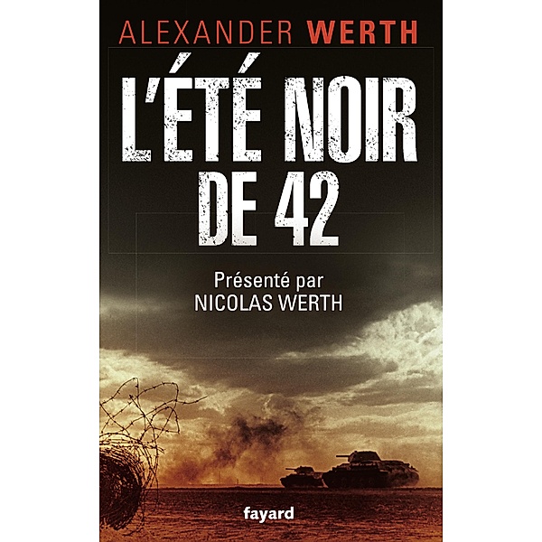 L'Eté noir de 42 / Divers Histoire, Alexander Werth