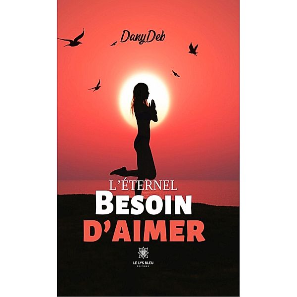 L'éternel besoin d'aimer, Dany Deb