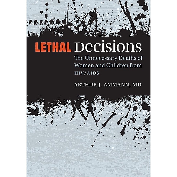Lethal Decisions, Arthur J. Ammann