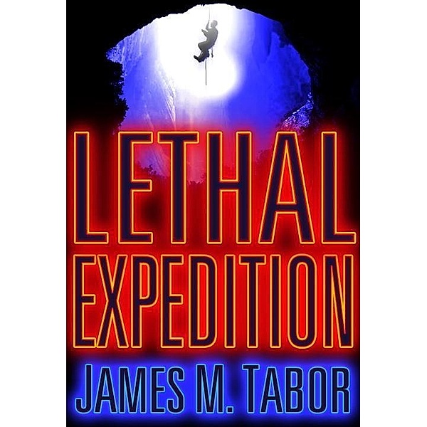Lethal Expedition (Short Story) / Hallie Leland, James M. Tabor