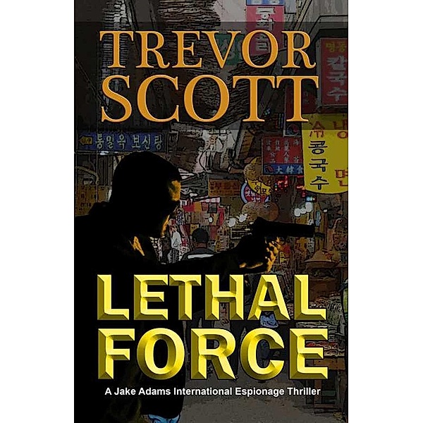 Lethal Force, Trevor Scott