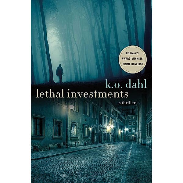 Lethal Investments / Oslo Detectives Bd.4, K. O. Dahl