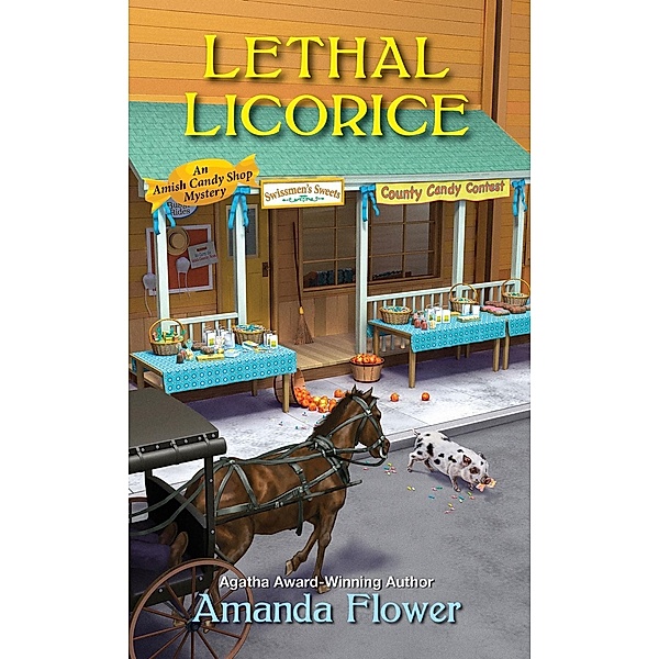 Lethal Licorice / An Amish Candy Shop Mystery Bd.2, Amanda Flower