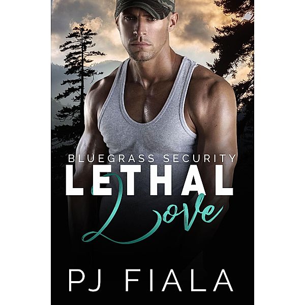 Lethal Love (Bluegrass Security) / Bluegrass Security, Pj Fiala