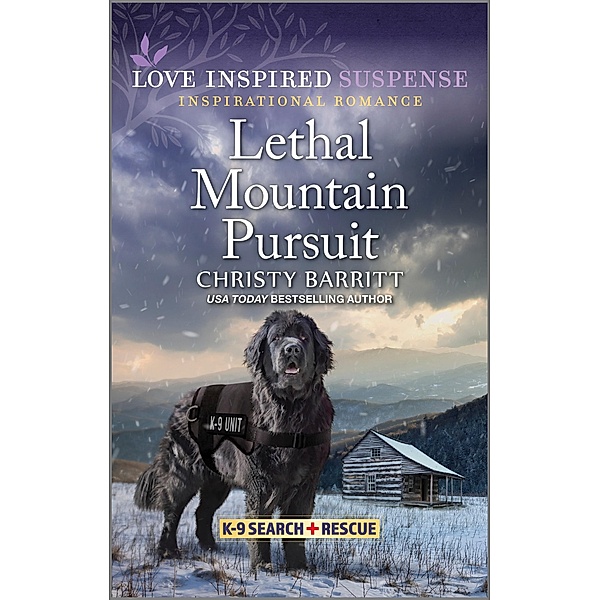 Lethal Mountain Pursuit / K-9 Search and Rescue Bd.12, Christy Barritt