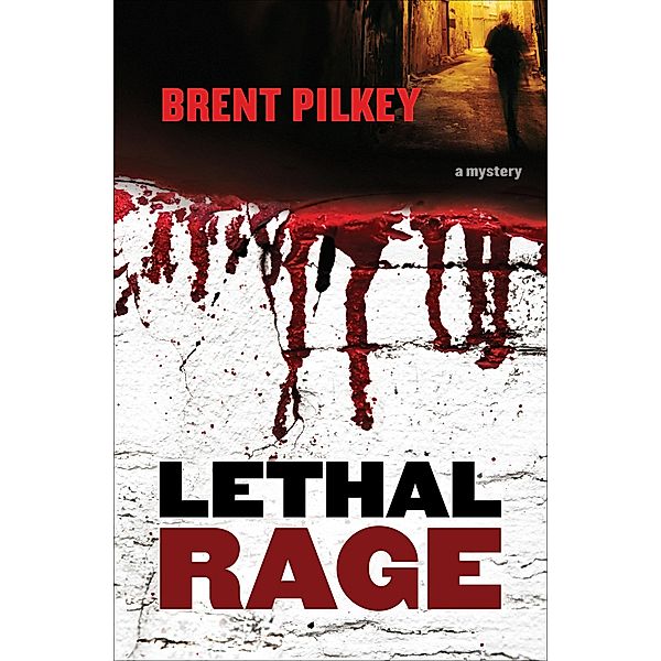 Lethal Rage / The Rage Series, Brent Pilkey