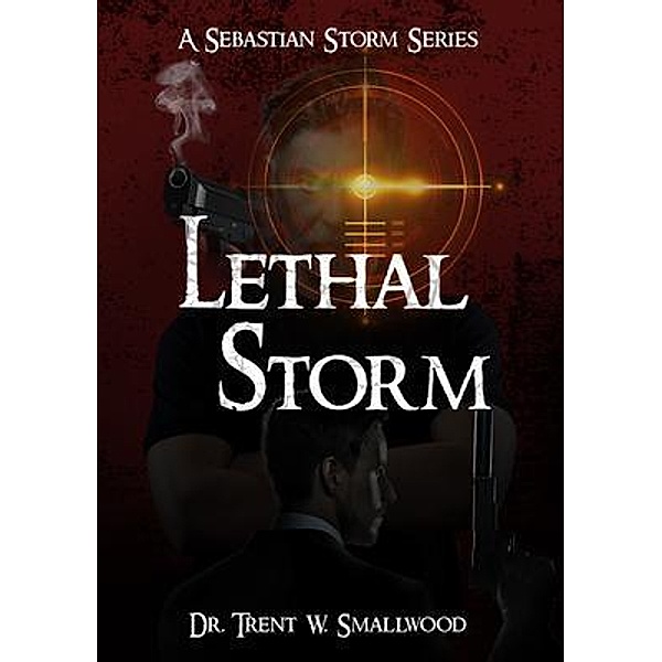 Lethal Storm, Trent W. Smallwood