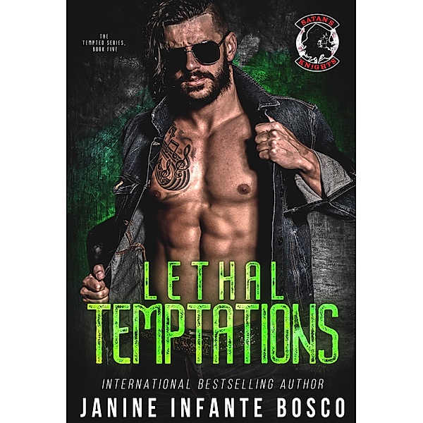 Lethal Temptations (The Tempted Series, #5) / The Tempted Series, Janine Infante Bosco