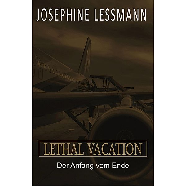 Lethal Vacation, Josephine Lessmann