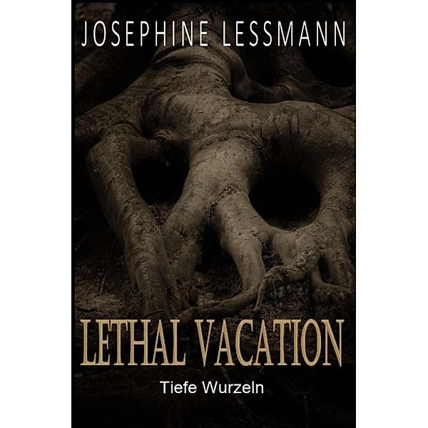 Lethal Vacation, Josephine Lessmann