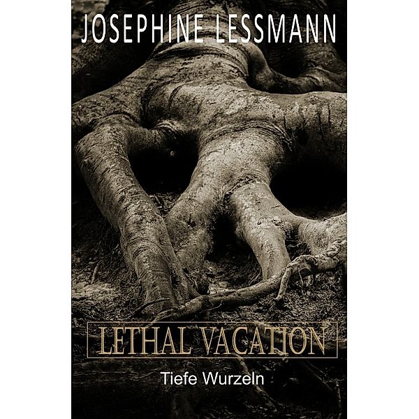 Lethal Vacation, Josephine Lessmann