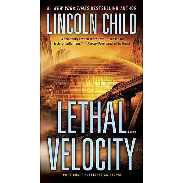 Lethal Velocity (Previously published as Utopia), Lincoln Child