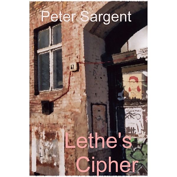 Lethe's Cipher, Peter Sargent