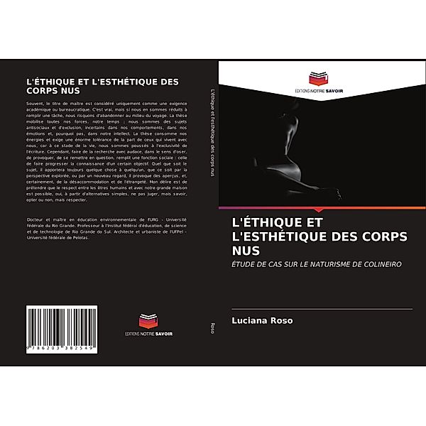 L'ÉTHIQUE ET L'ESTHÉTIQUE DES CORPS NUS, Luciana Roso