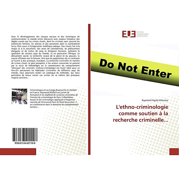 L'ethno-criminologie comme soutien à la recherche criminelle..., Raymond Ngolo Mfoutou