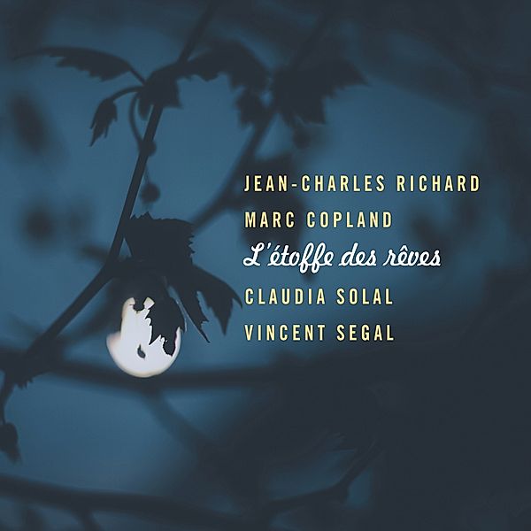L'Étoffe Des Reves, Jean-Charles Richard, Marc Copland