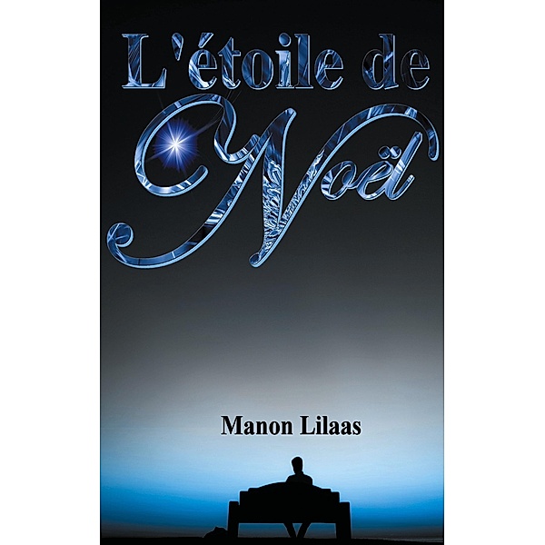 L'étoile de Noël, Manon Lilaas