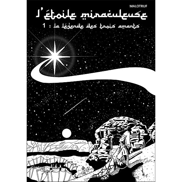 L'étoile miraculeuse Cycle 1 - T1/2, Emmanuel Malot Malotruf