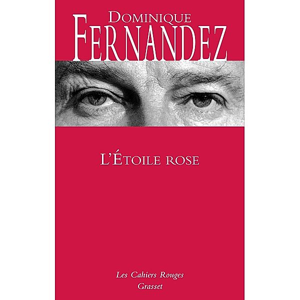 L'étoile rose / Les Cahiers Rouges, Dominique Fernandez