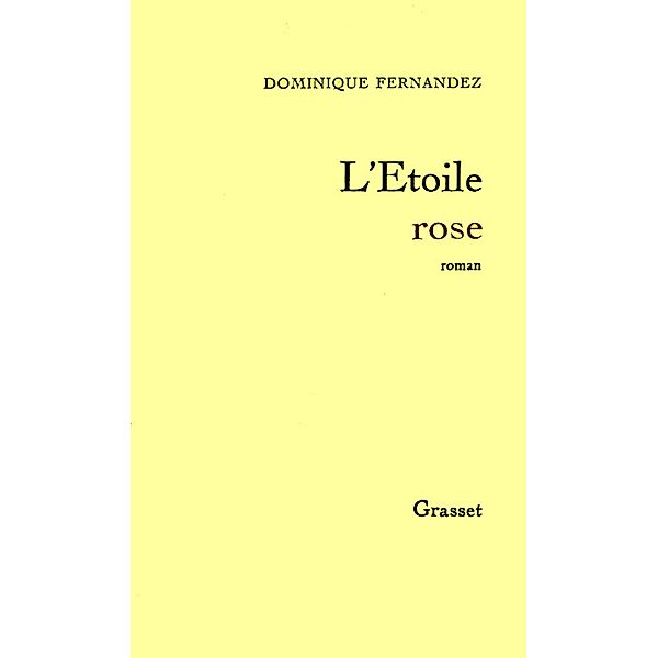 L'étoile rose / Littérature Française, Dominique Fernandez
